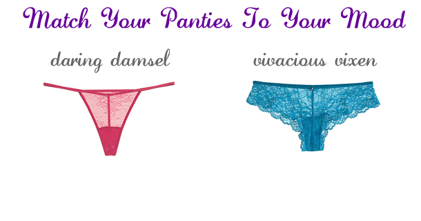 Match Your Panties to Your Mood Blog by Now That's Lingerie
