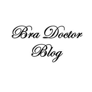 Bra Doctor Blog